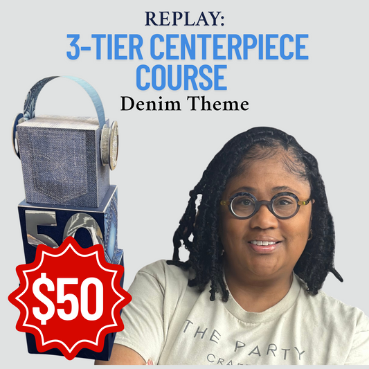 Replay: 3-Tier Centerpiece Course – Denim Theme